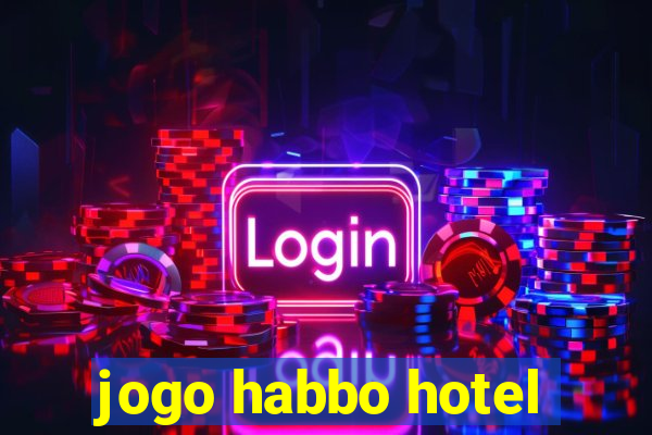 jogo habbo hotel